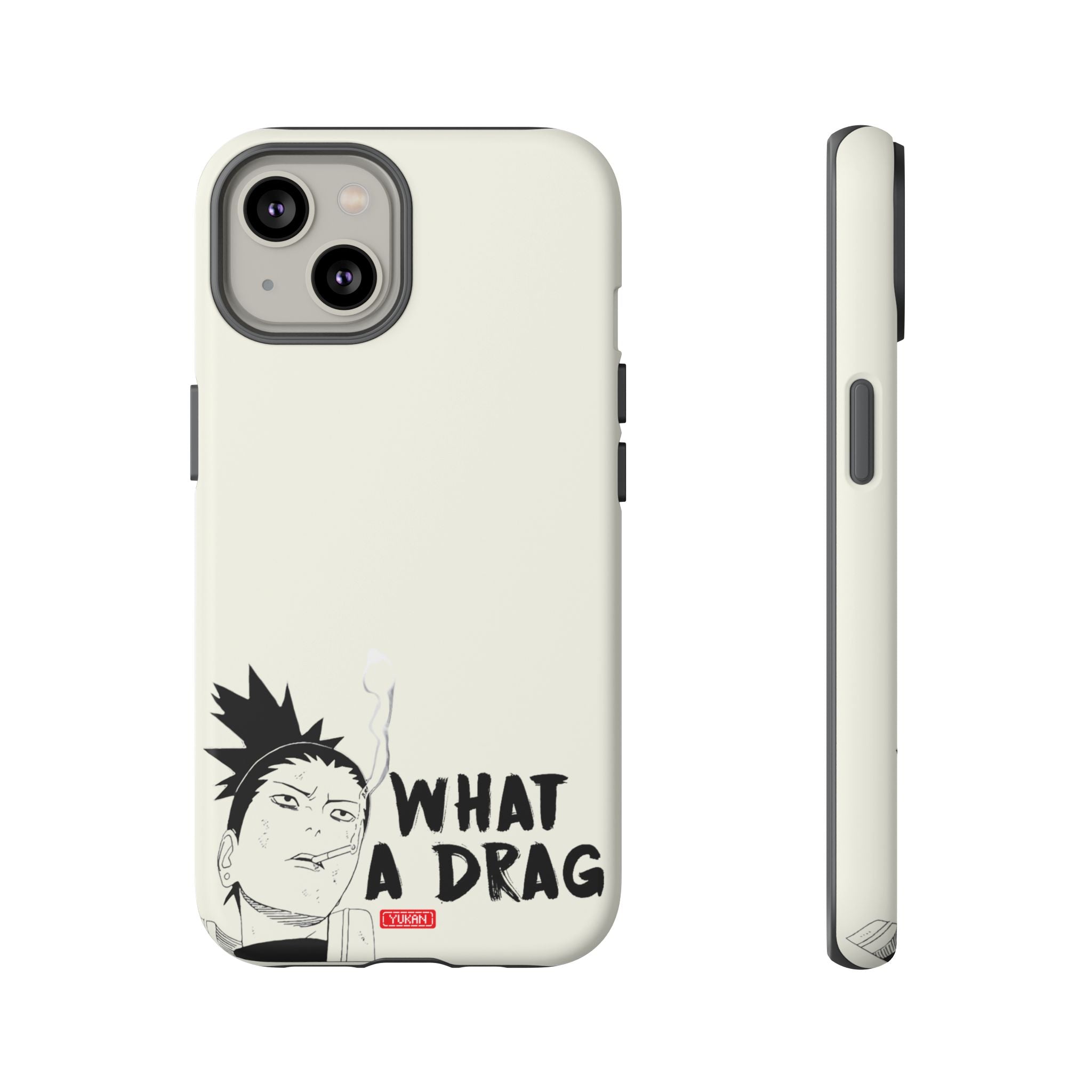 Tough Case - Shikamaru "What a Drag" - Yukan Iconic