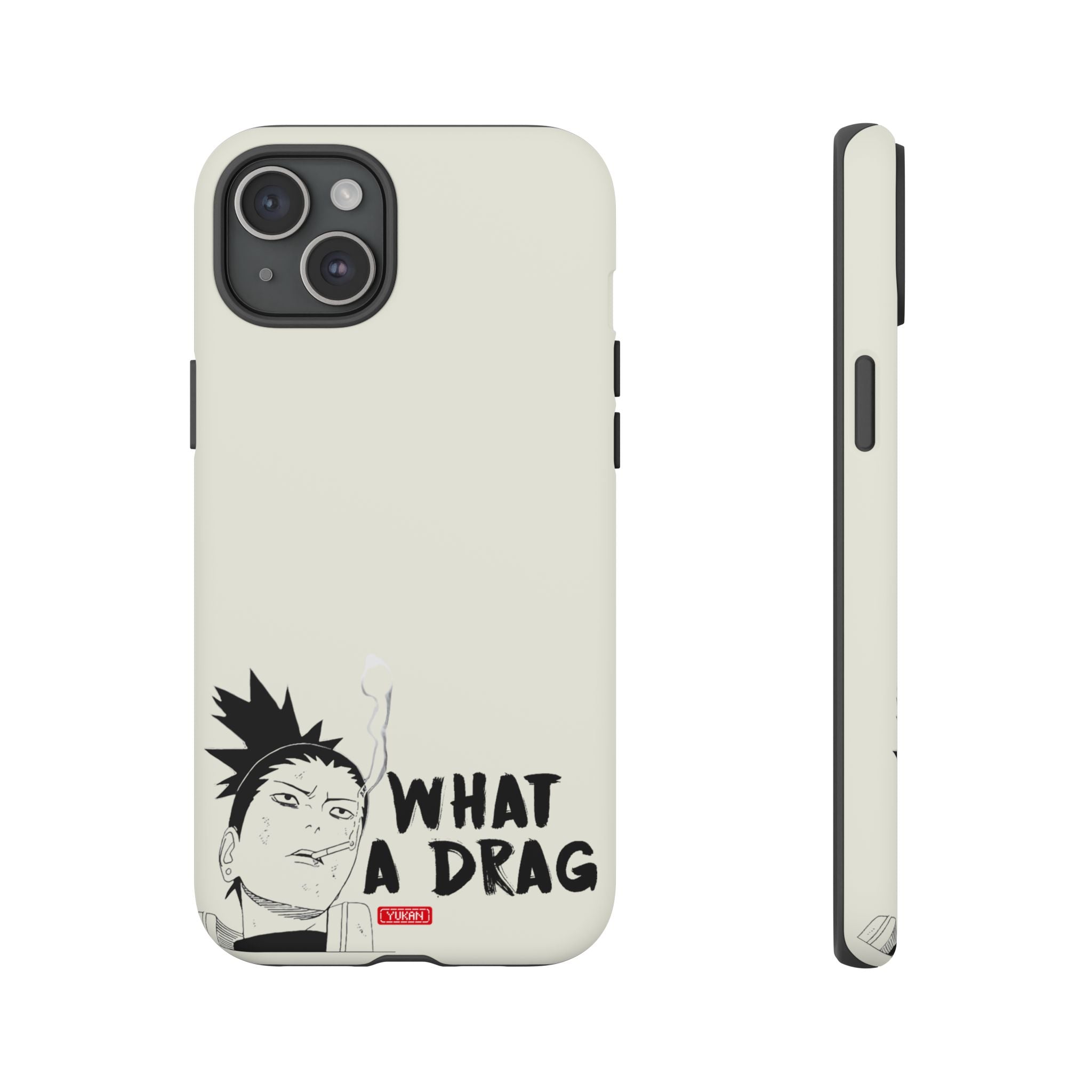 Tough Case - Shikamaru "What a Drag" - Yukan Iconic