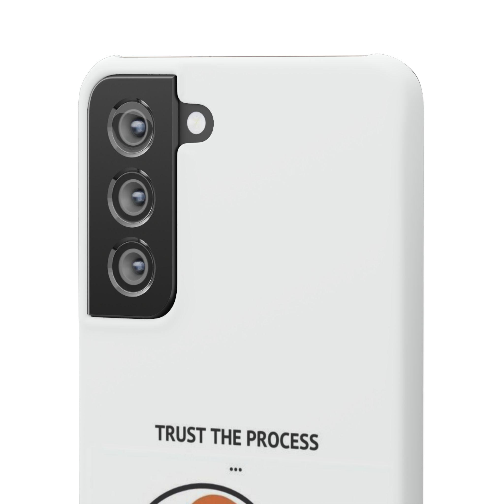 Snap Cases - "Trust The Process" - Yukan Iconic