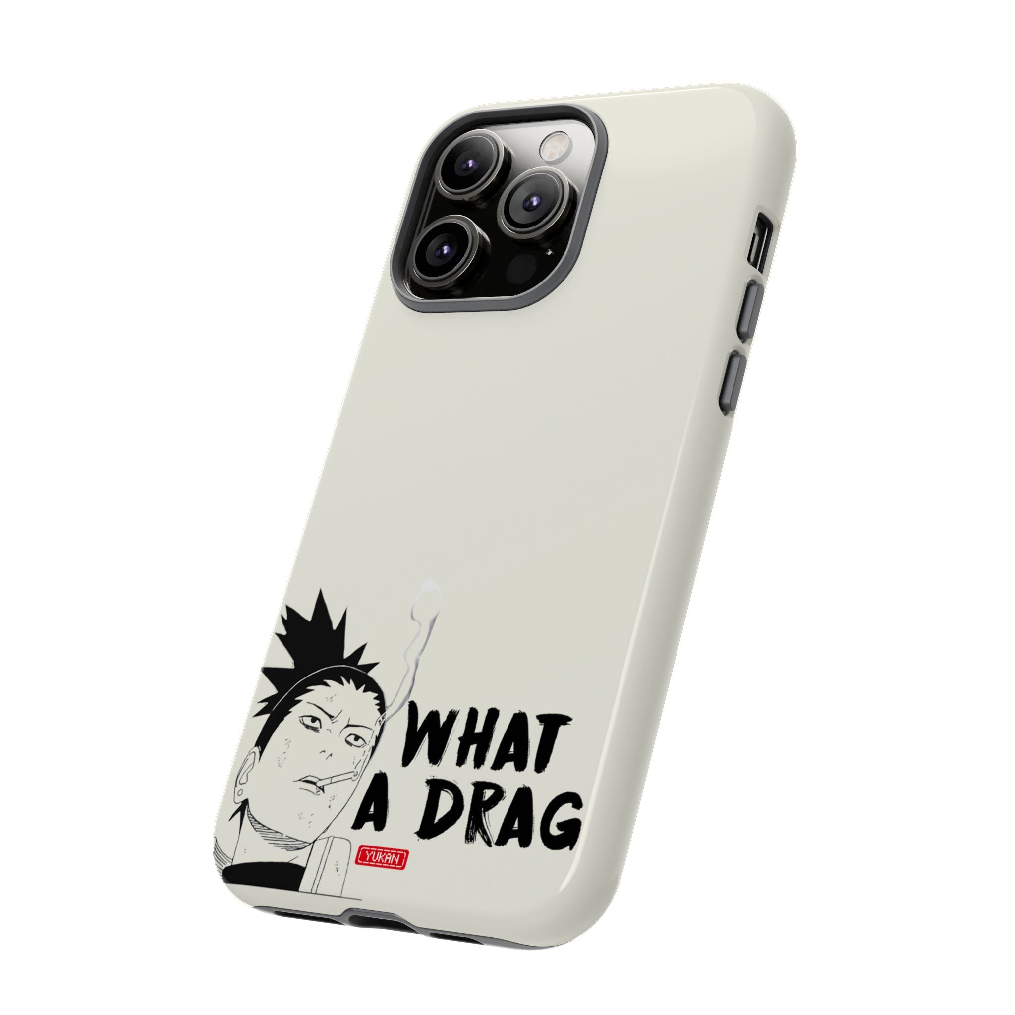 Tough Case - Shikamaru "What a Drag" - Yukan Iconic