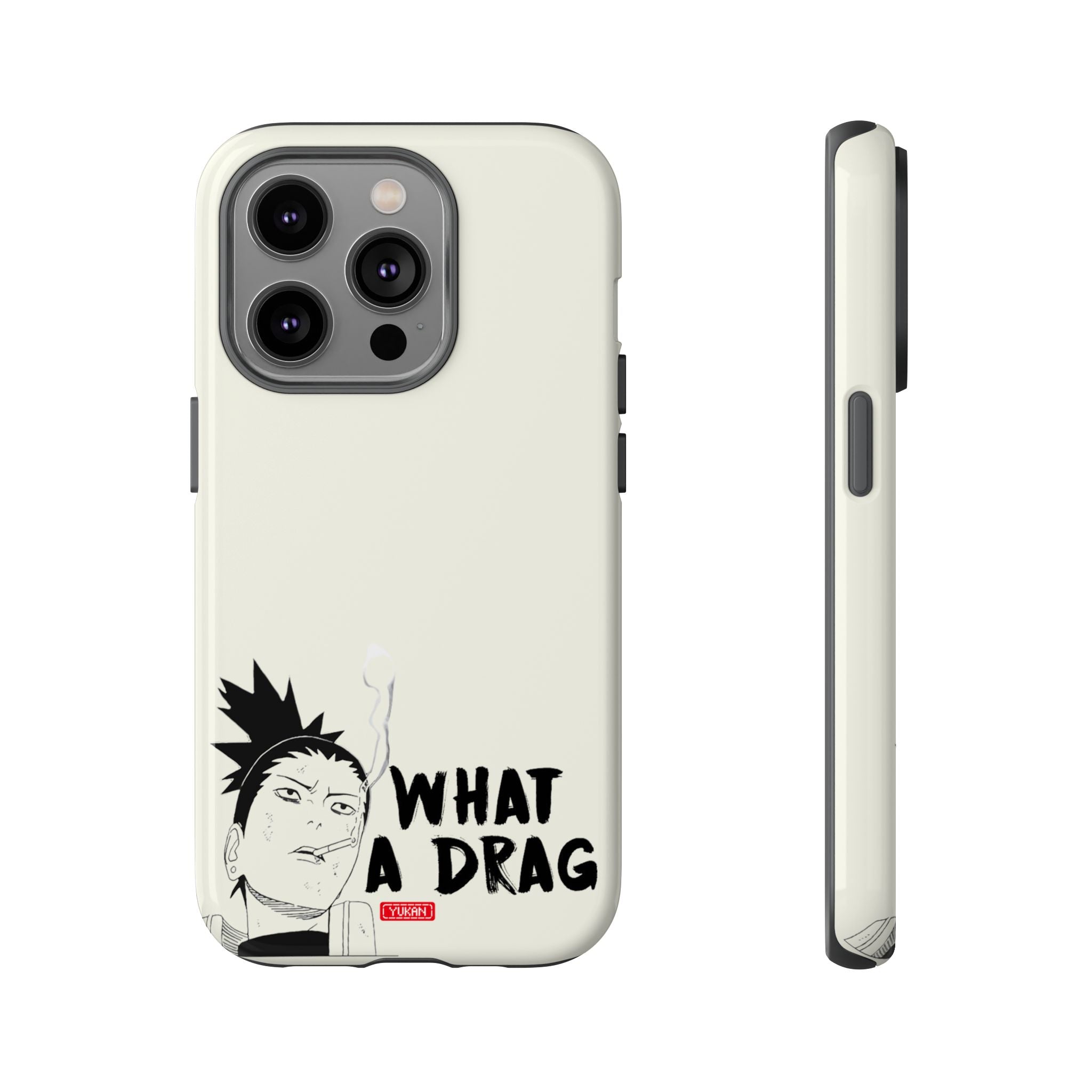 Tough Case - Shikamaru "What a Drag" - Yukan Iconic