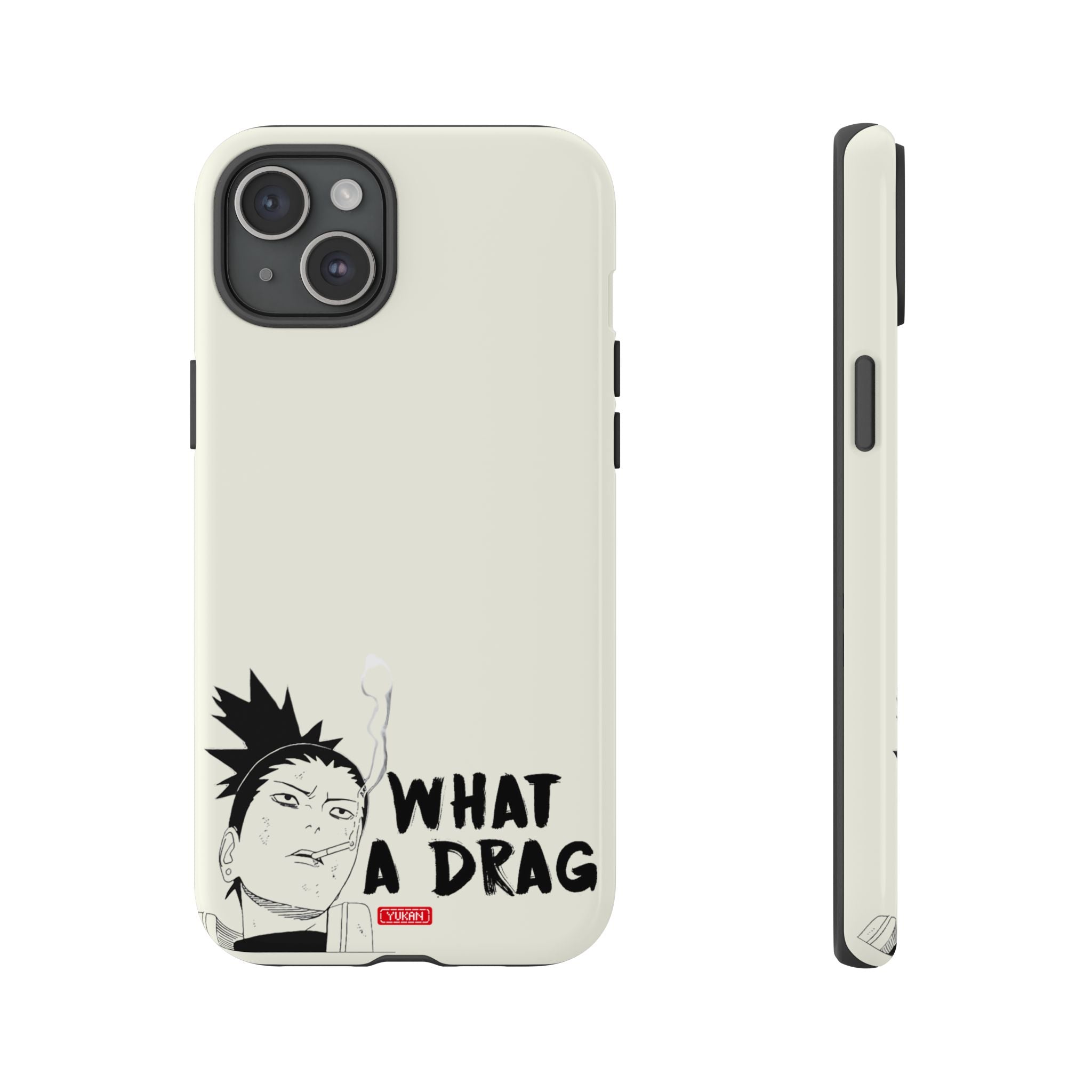 Tough Case - Shikamaru "What a Drag" - Yukan Iconic