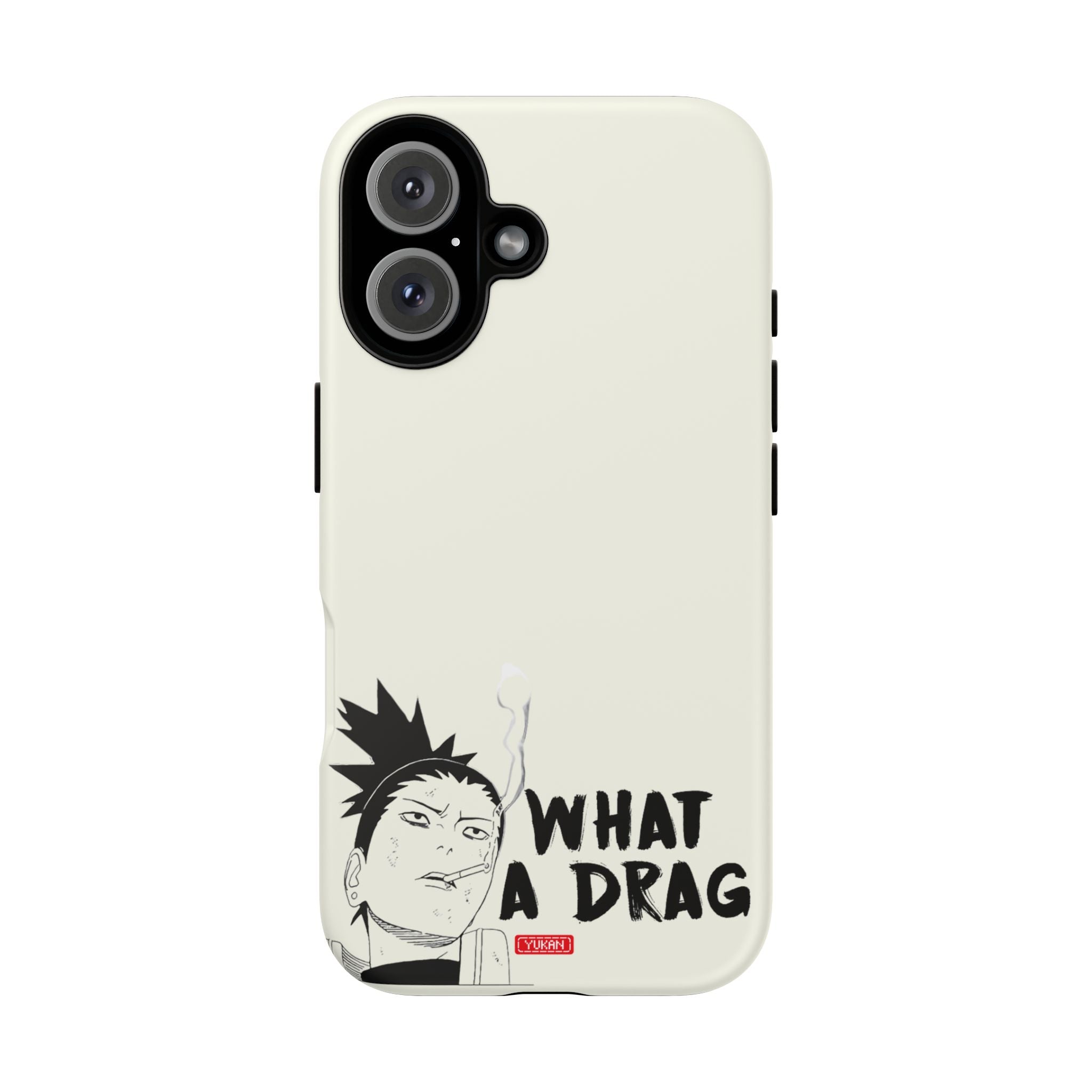 Tough Case - Shikamaru "What a Drag" - Yukan Iconic