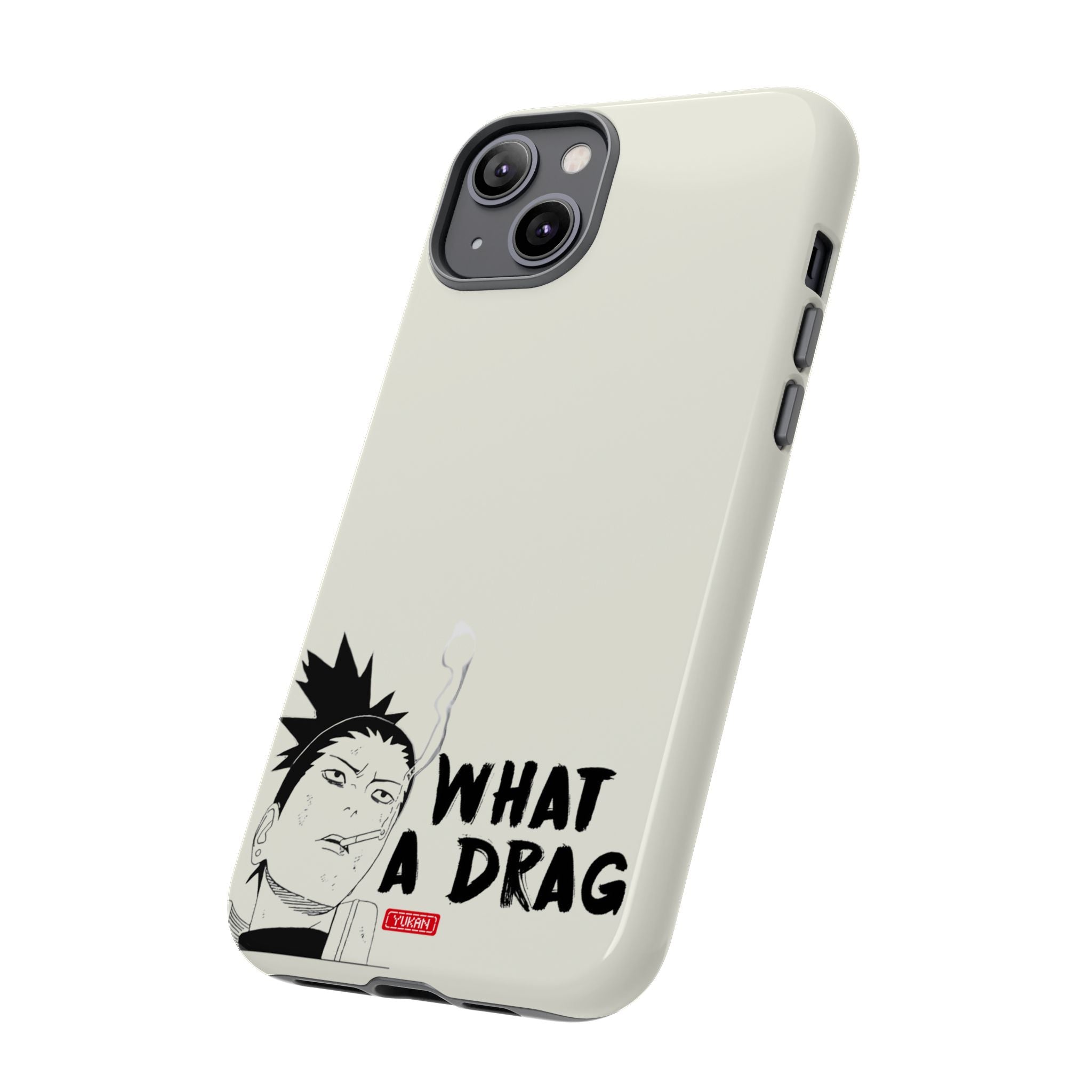 Tough Case - Shikamaru "What a Drag" - Yukan Iconic