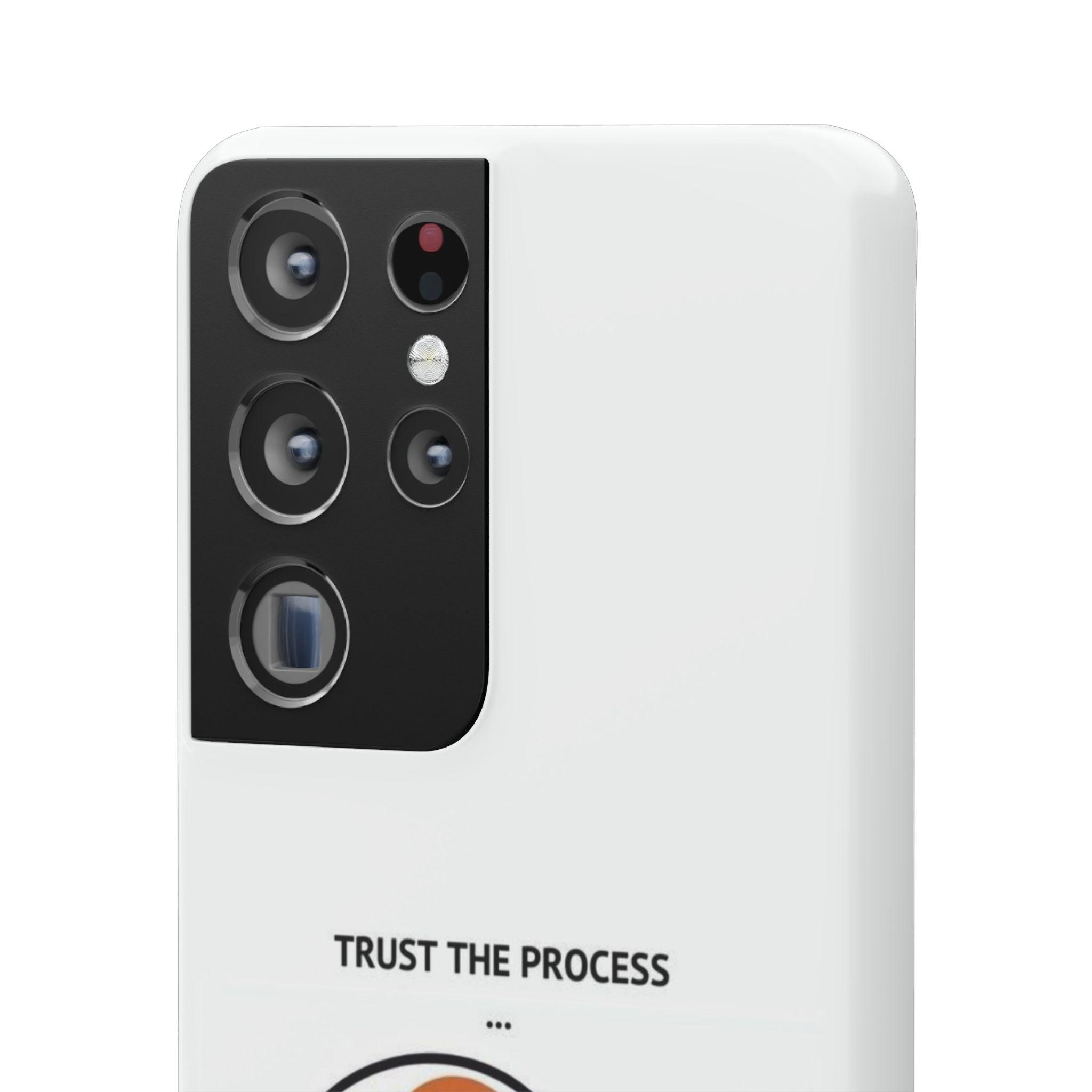 Snap Cases - "Trust The Process" - Yukan Iconic