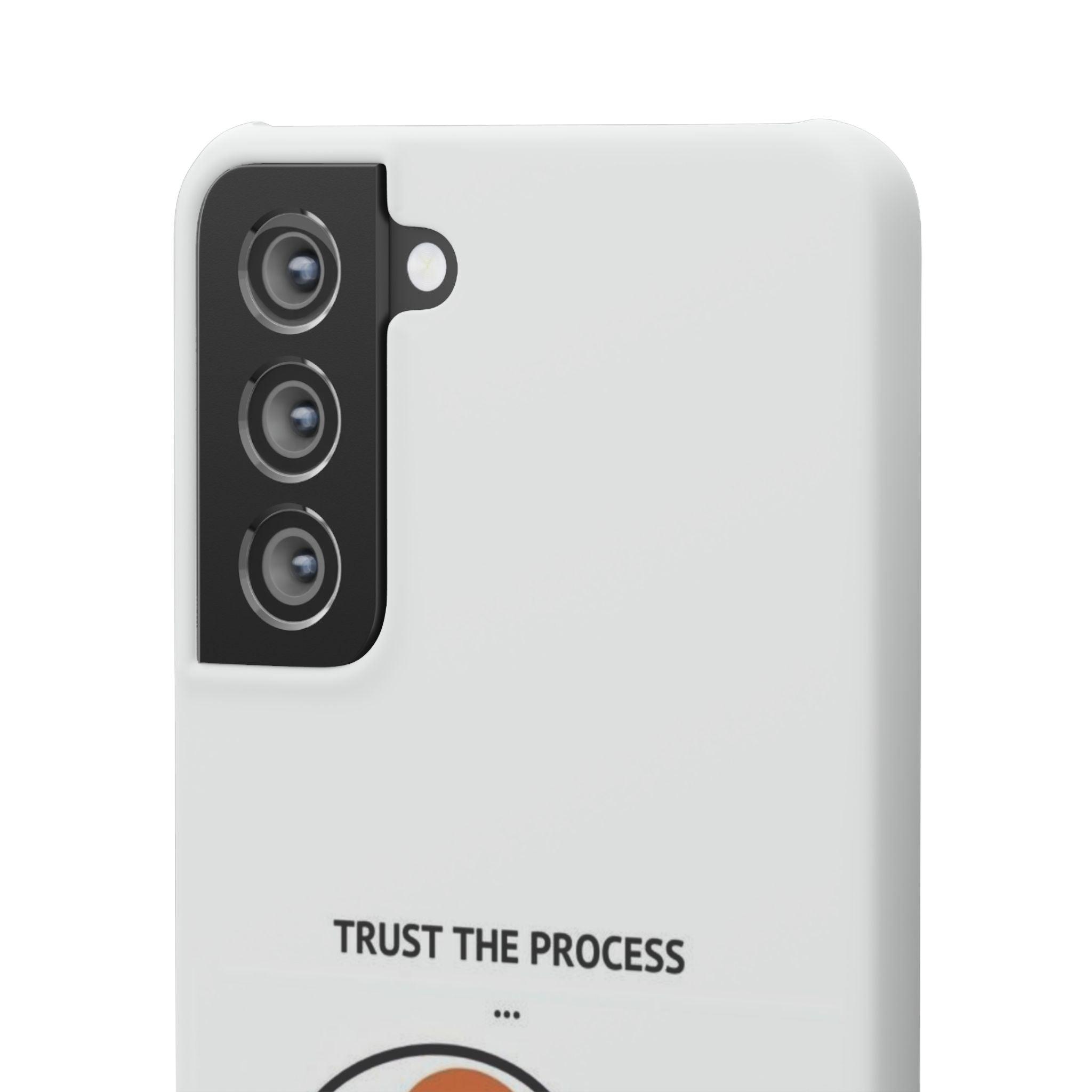 Snap Cases - "Trust The Process" - Yukan Iconic