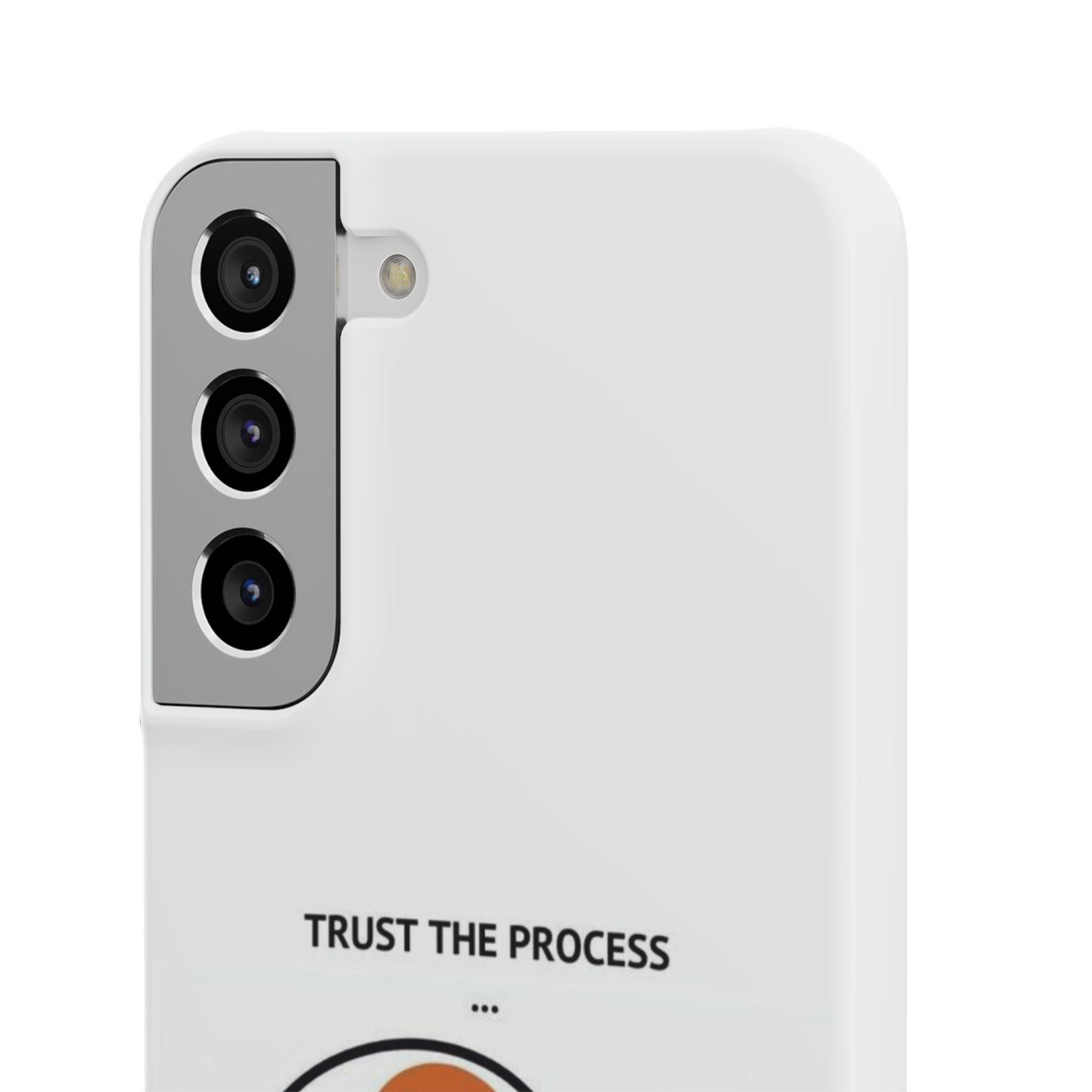 Snap Cases - "Trust The Process" - Yukan Iconic