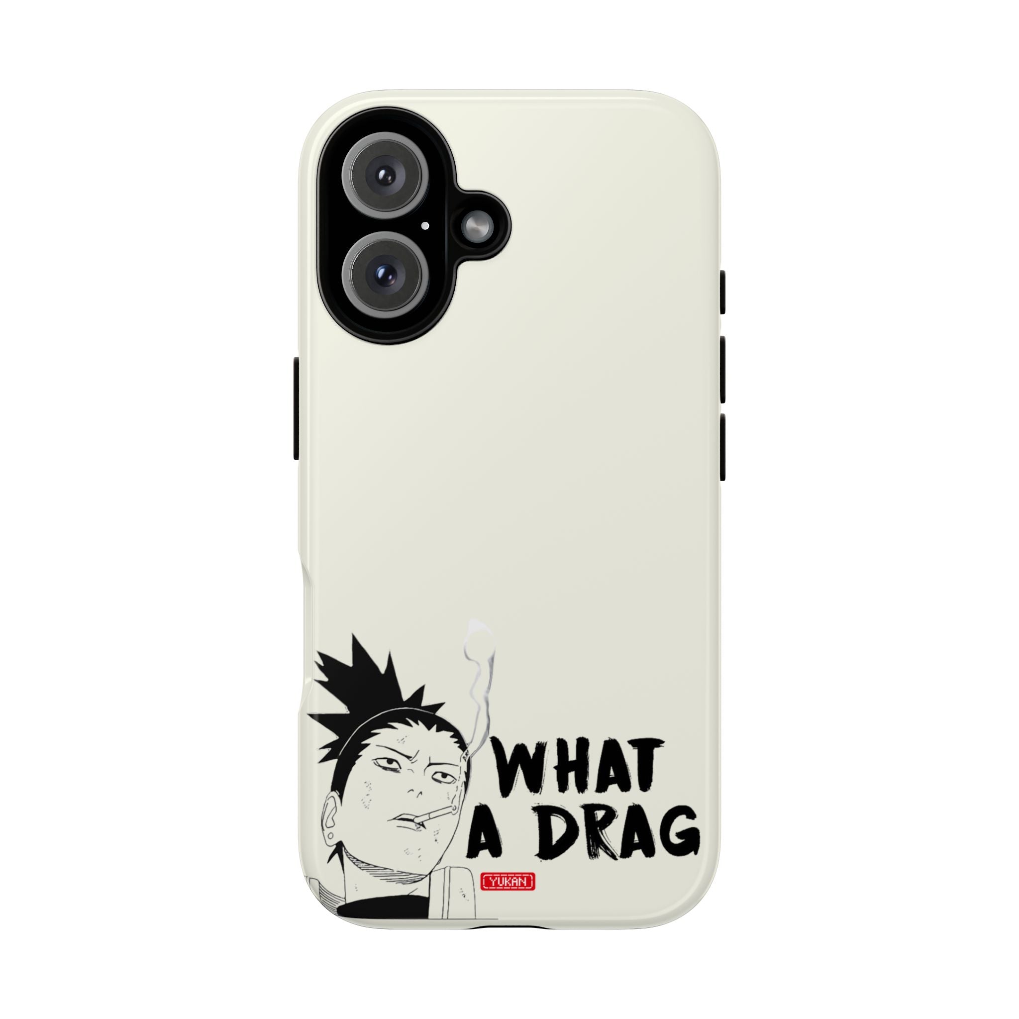 Tough Case - Shikamaru "What a Drag" - Yukan Iconic