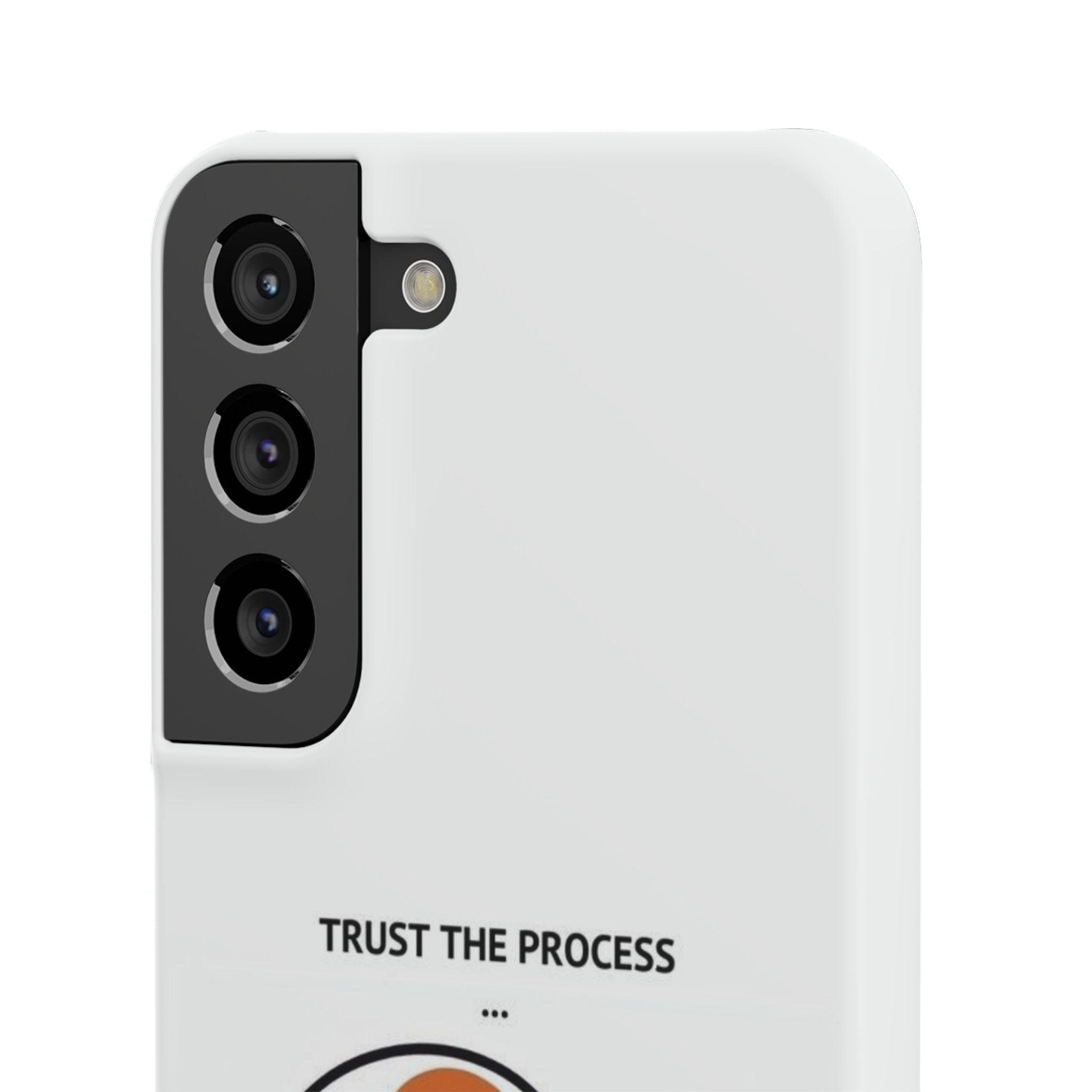 Snap Cases - "Trust The Process" - Yukan Iconic