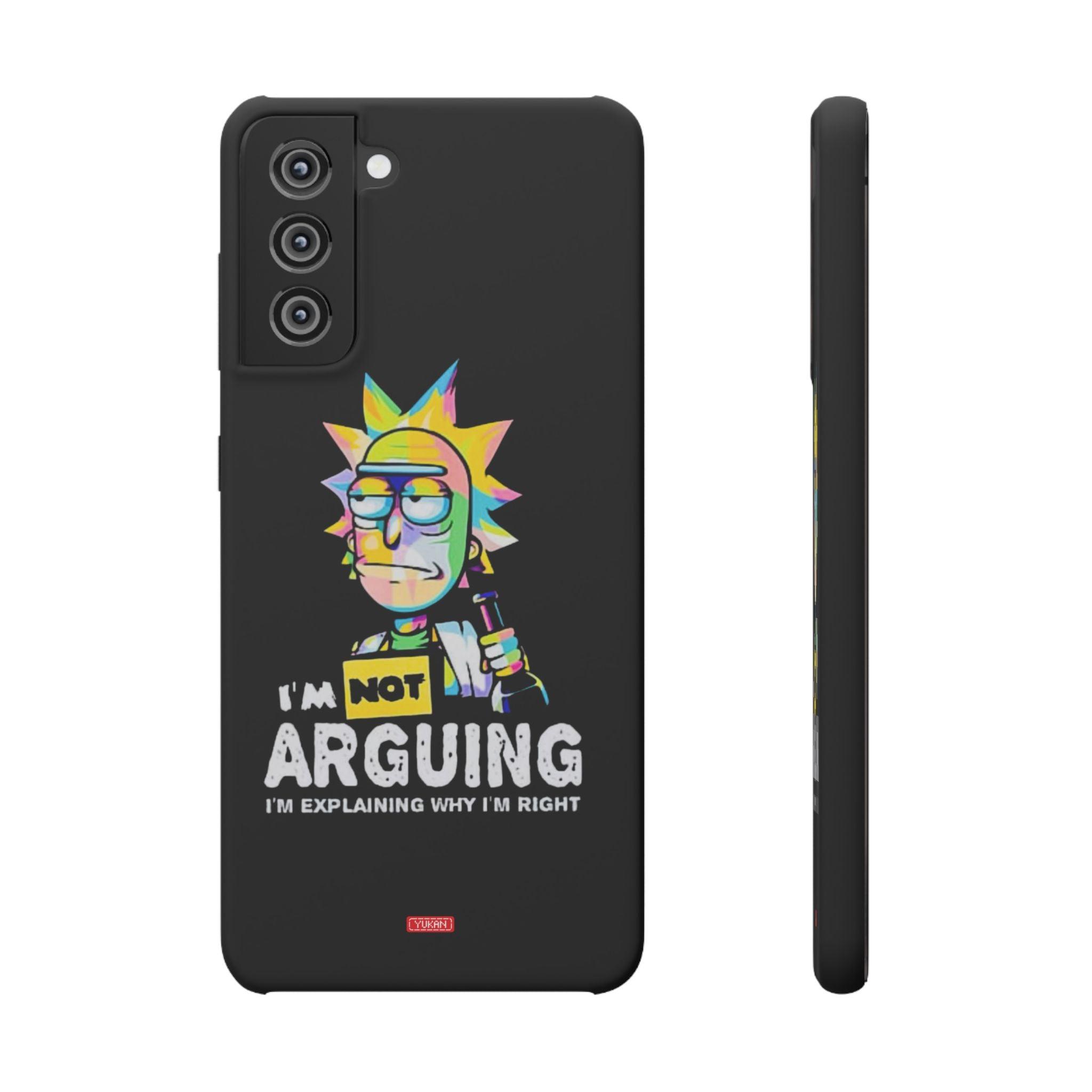 Snap Cases - "I Don't Arguing" - Yukan Iconic