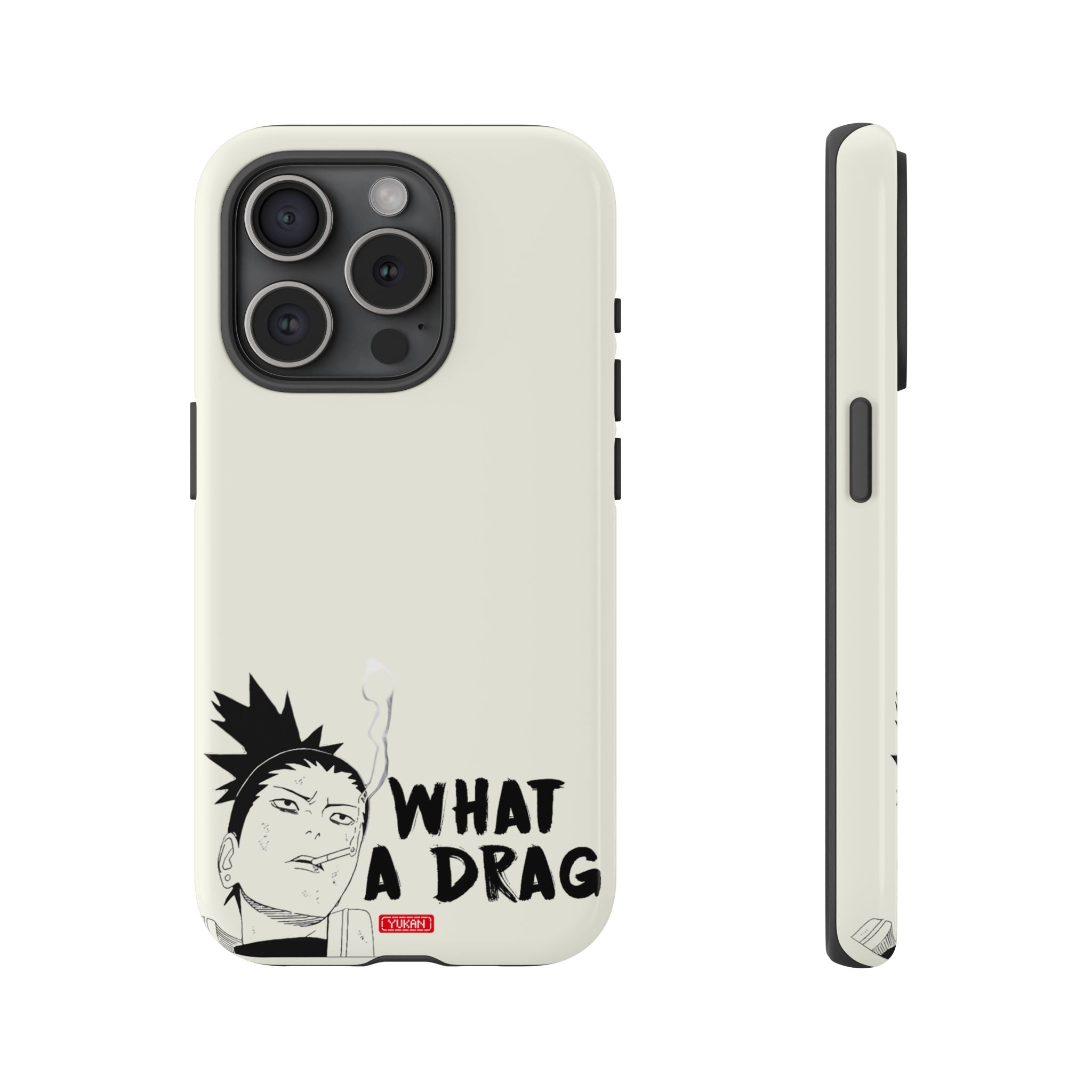 Tough Case - Shikamaru "What a Drag" - Yukan Iconic