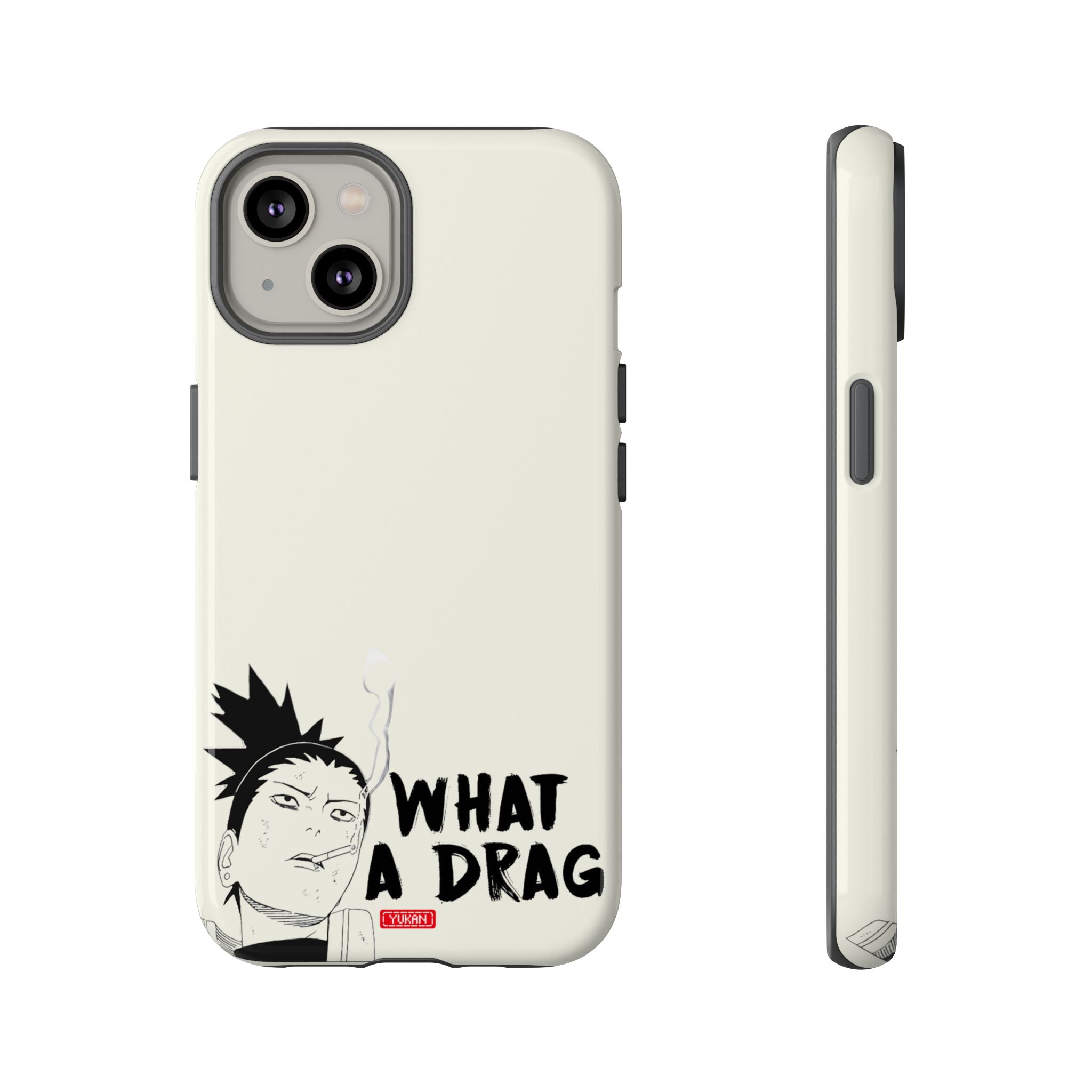 Tough Case - Shikamaru "What a Drag" - Yukan Iconic