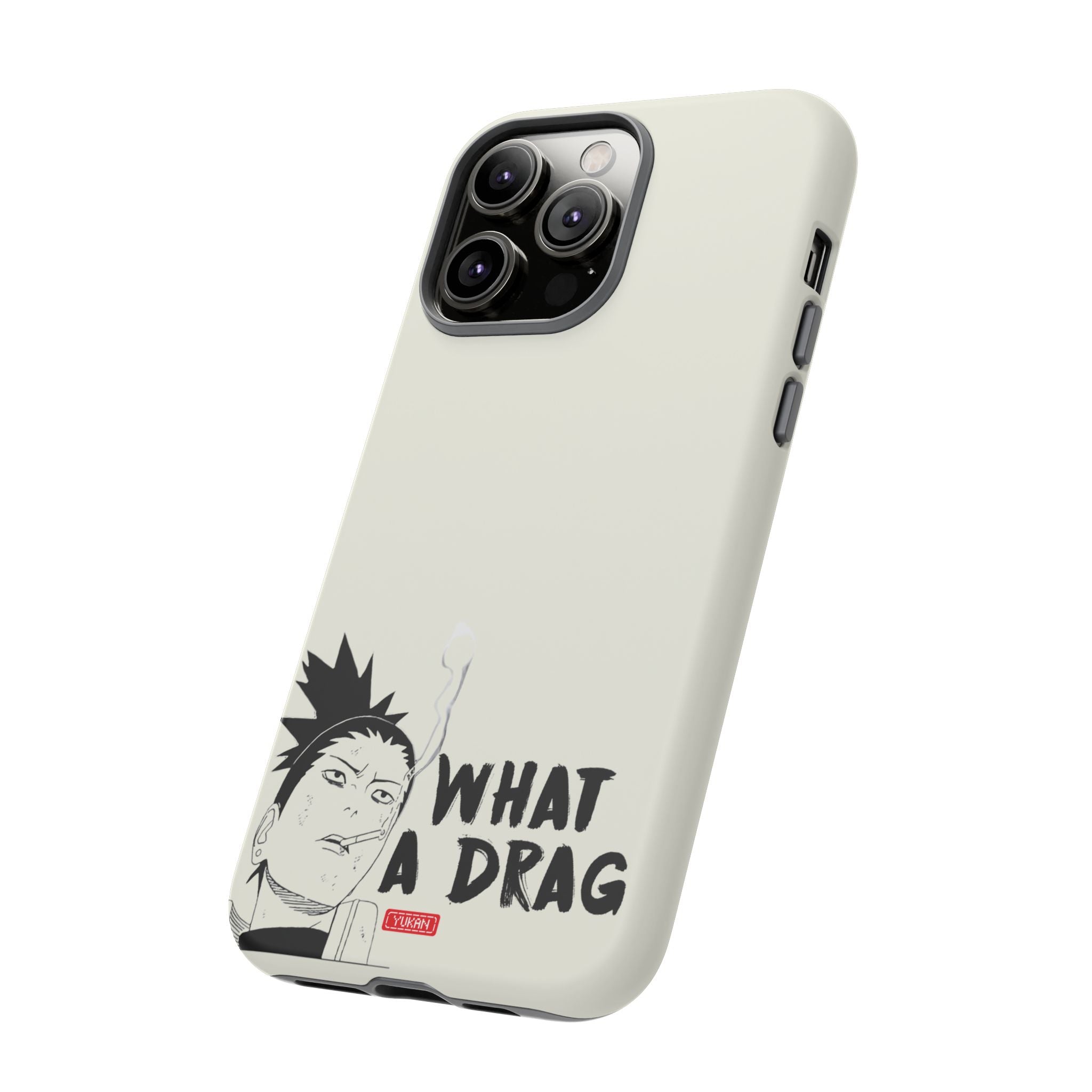 Tough Case - Shikamaru "What a Drag" - Yukan Iconic