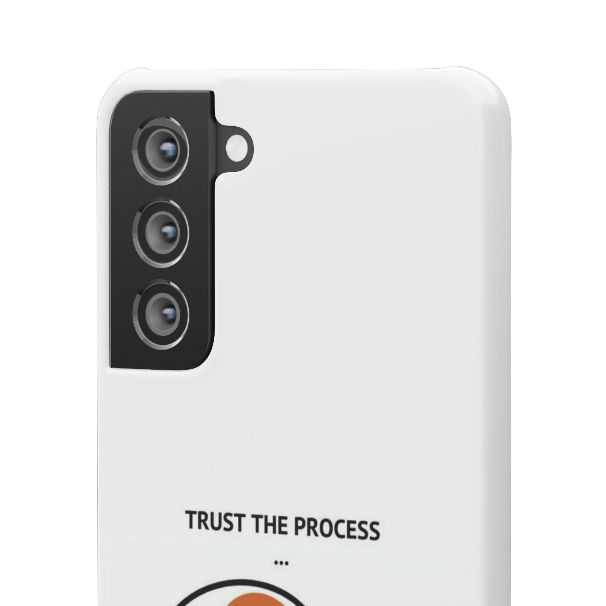 Snap Cases - "Trust The Process" - Yukan Iconic