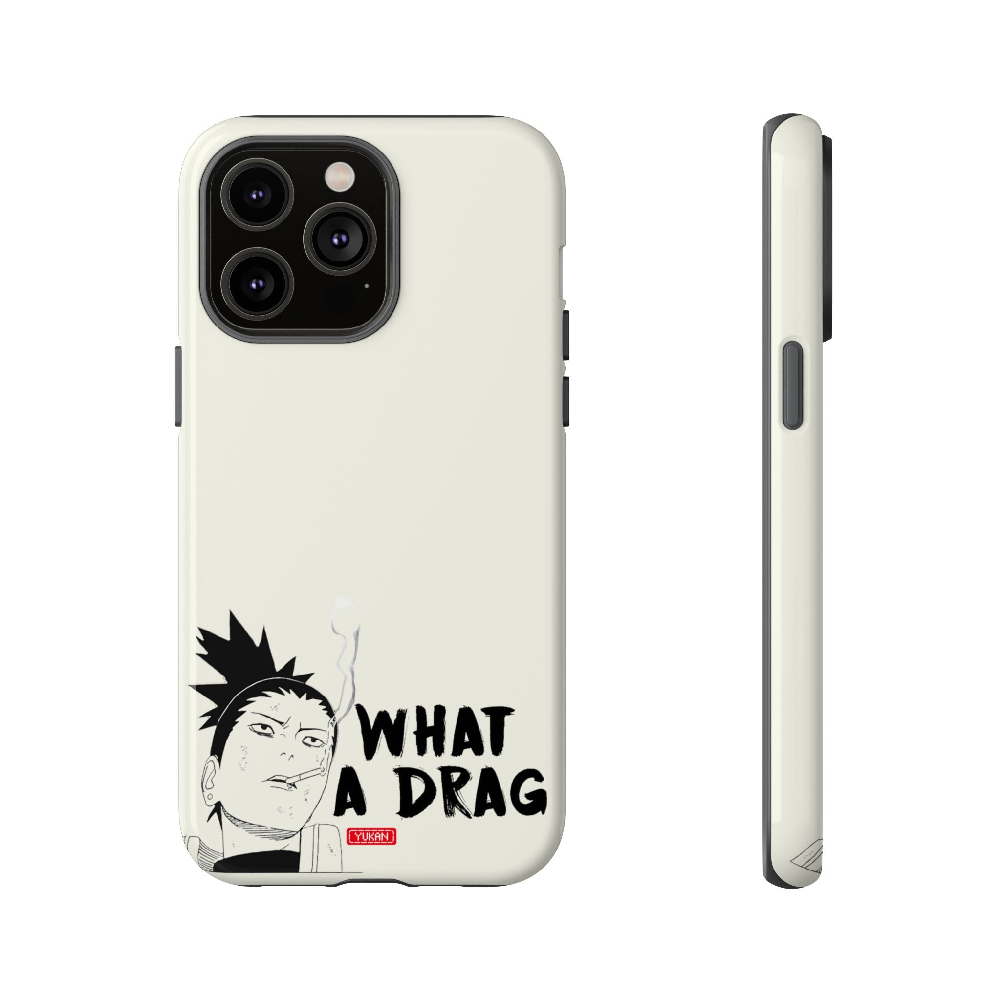 Tough Case - Shikamaru "What a Drag" - Yukan Iconic