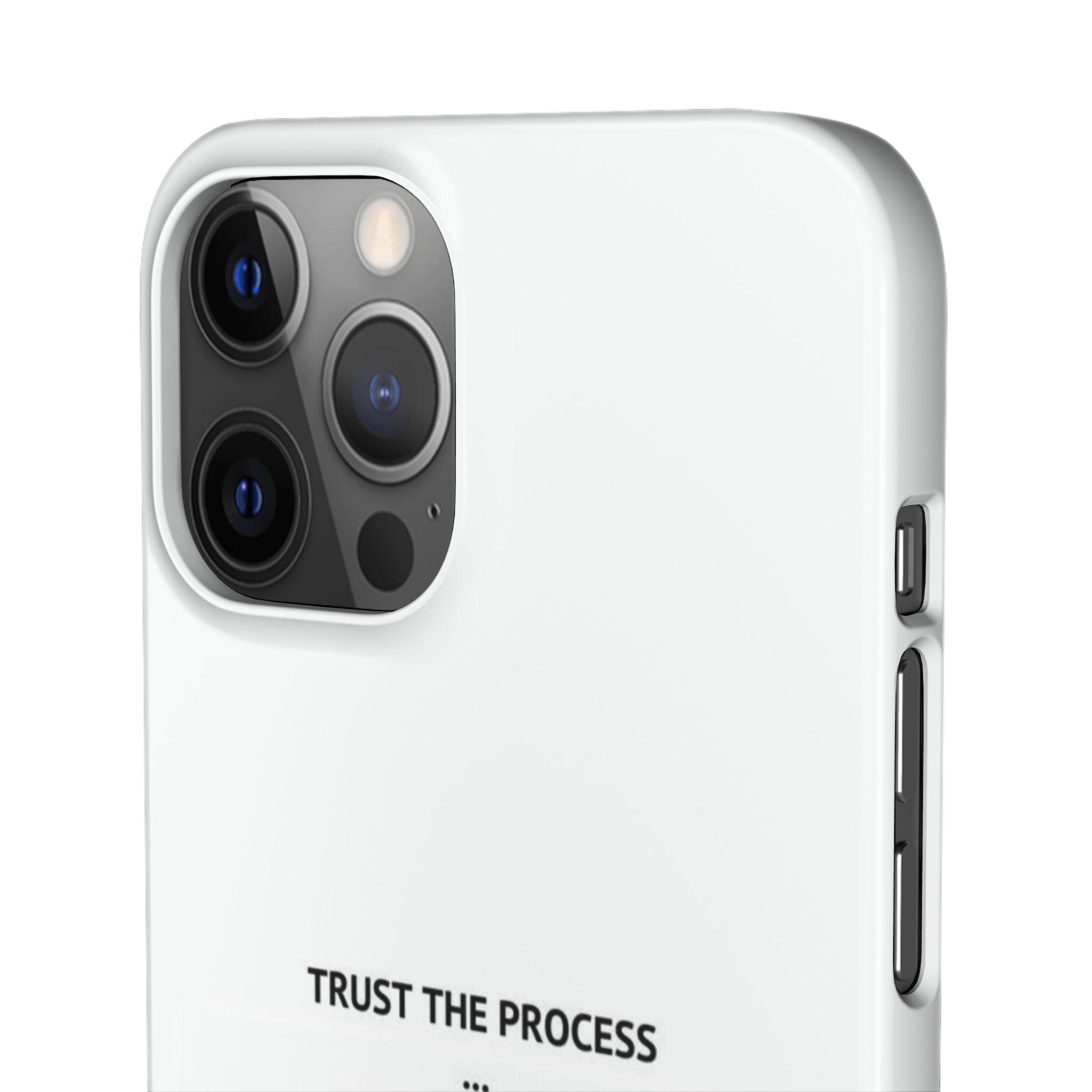 Snap Cases - "Trust The Process" - Yukan Iconic