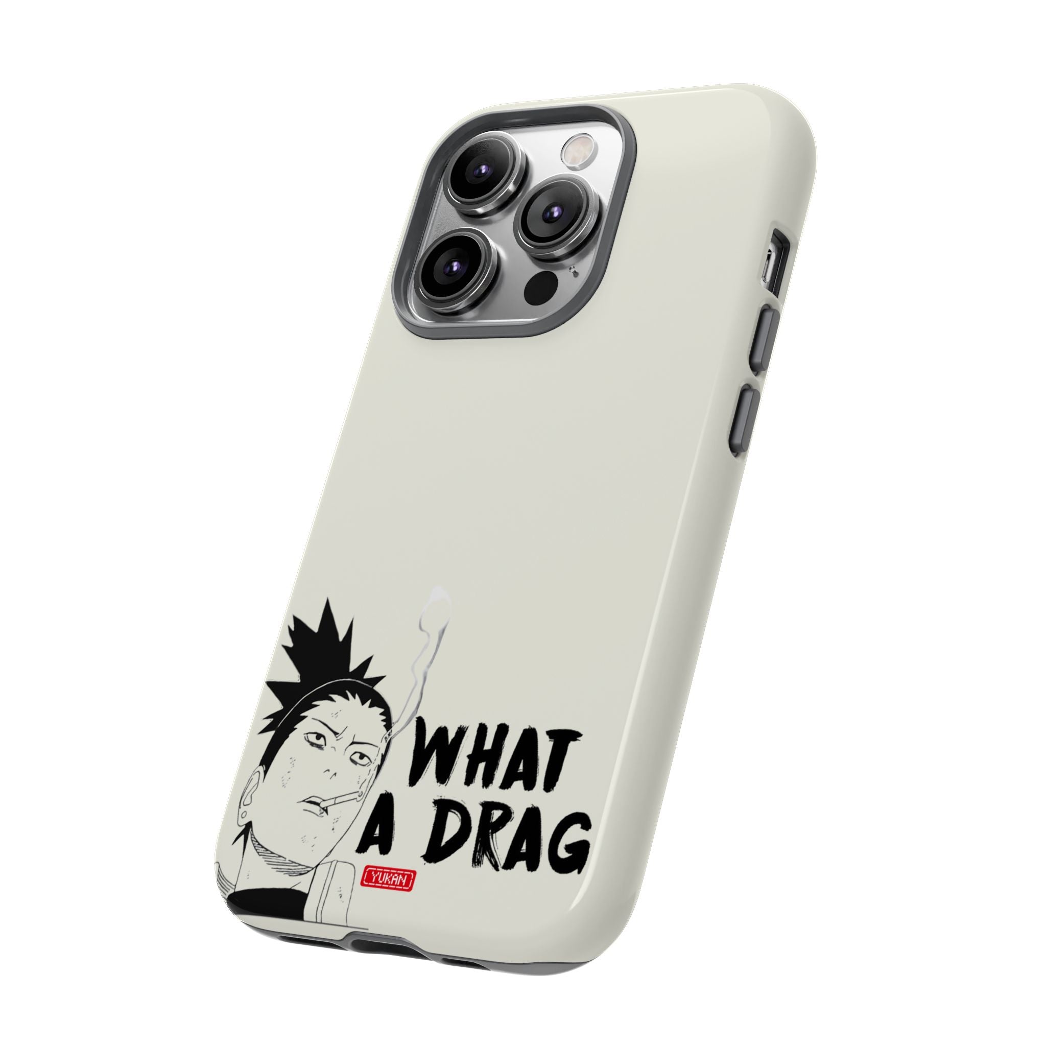 Tough Case - Shikamaru "What a Drag" - Yukan Iconic